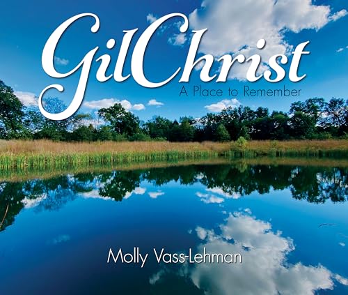 9781612546575: GilChrist: A Place to Remember