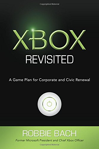 Stock image for Xbox Revisited: A Game Plan for Corporate and Civic Renewal for sale by SecondSale