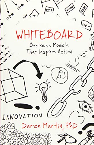 Imagen de archivo de Whiteboard: Business Models That Inspire Action a la venta por ThriftBooks-Dallas