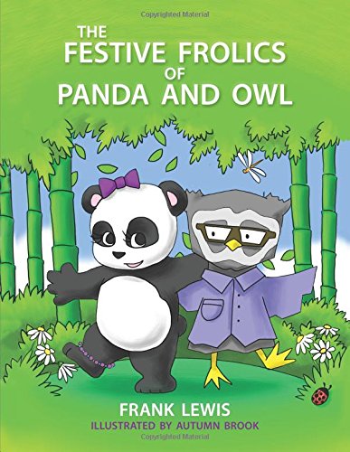 9781612549583: The Festive Frolics of Panda and Owl