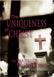 The Uniqueness of Christ in World Religions, DVD (9781612561974) by Ravi Zacharias