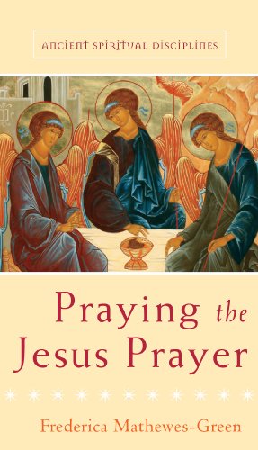 Beispielbild fr Praying the Jesus Prayer (Ancient Spiritual Disciplines) zum Verkauf von medimops