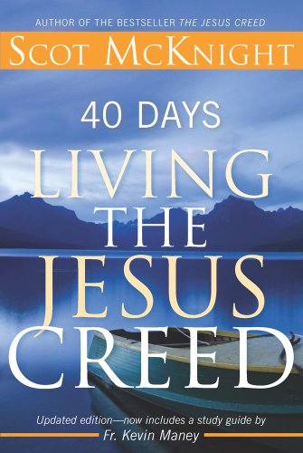 Beispielbild fr 40 Days Living the Jesus Creed zum Verkauf von SecondSale