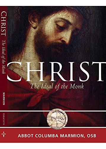 Beispielbild fr Christ: The Ideal of the Monk (Voices from the Monastery) zum Verkauf von Goodwill Books