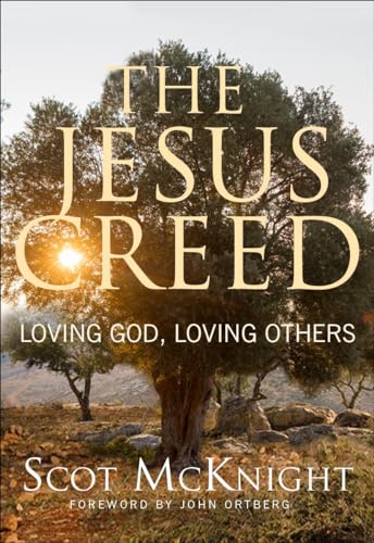 Stock image for The Jesus Creed: Loving God, Loving Others - 15th Anniversary Edition for sale by BooksRun