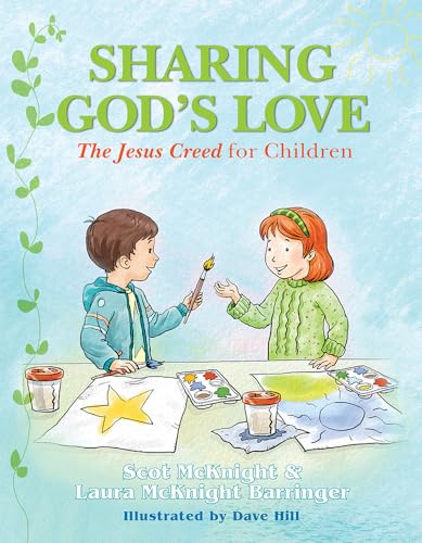 Stock image for Sharing God's Love: The Jesus Creed for Children for sale by Jenson Books Inc