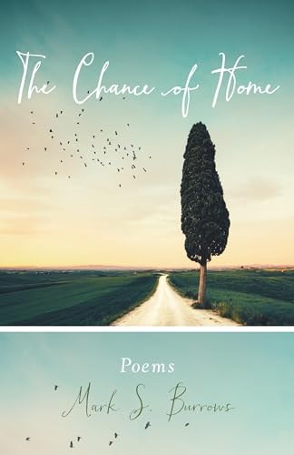 Stock image for The Chance of Home: Poems for sale by ThriftBooks-Atlanta