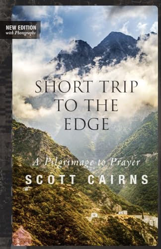 Stock image for Short Trip to the Edge: A Pilgrimage to Prayer (New Edition) for sale by ThriftBooks-Atlanta