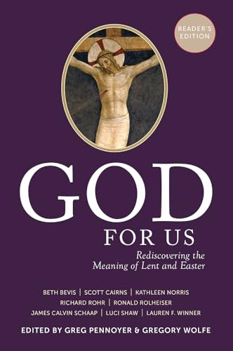Stock image for God For Us: Rediscovering the Meaning of Lent and Easter (Reader's Edition) for sale by SecondSale