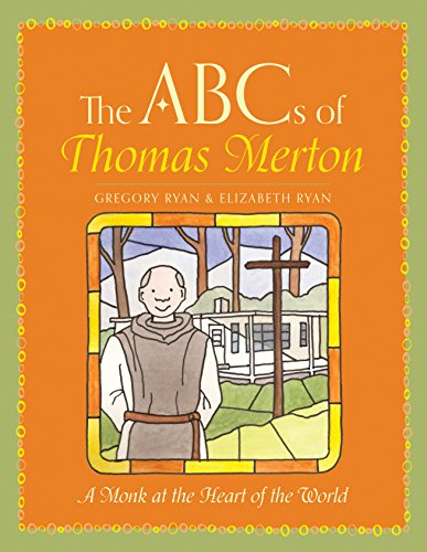 Beispielbild fr The ABCs of Thomas Merton: A Monk at the Heart of the World zum Verkauf von ThriftBooks-Dallas