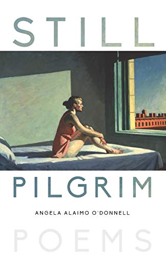 Stock image for Still Pilgrim: Poems for sale by GF Books, Inc.