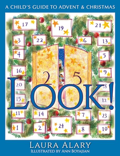 Stock image for Look!: A Child's Guide to Advent and Christmas ? Part of the "Circle of Wonder" Series for sale by Books Unplugged