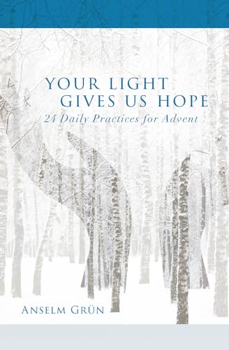 Stock image for Your Light Gives Us Hope: 24 Daily Practices for Advent for sale by ThriftBooks-Dallas