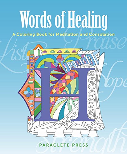 Beispielbild fr Words of Healing: A Coloring Book to Comfort and Inspire zum Verkauf von Wonder Book