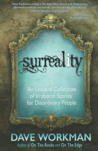 Beispielbild fr Surreality: An unusal collection of irrational stories for disordinary people zum Verkauf von SecondSale