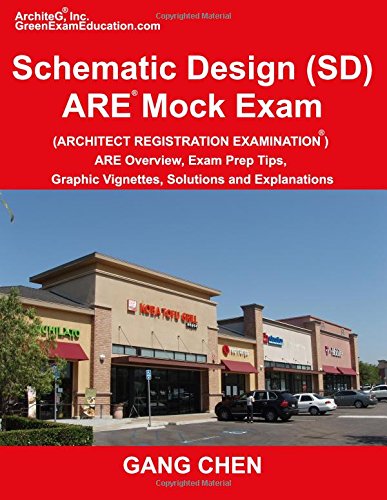 Stock image for Schematic Design (Sd) Are Mock Exam (Architect Registration Exam): Are Overview, Exam Prep Tips, Graphic Vignettes, Solutions and Explanations for sale by ThriftBooks-Atlanta