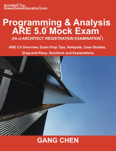 Beispielbild fr Programming & Analysis (PA) ARE 5.0 Mock Exam (Architect Registration Exam): ): ARE 5.0 Overview, Exam Prep Tips, Hot Spots, Case Studies, Drag-and-Place, Solutions and Explanations zum Verkauf von HPB-Red