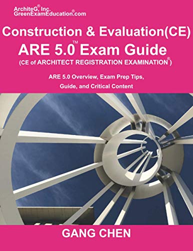 9781612650432: Construction and Evaluation (CE) ARE 5 Exam Guide (Architect Registration Exam): ARE 5.0 Overview, Exam Prep Tips, Guide, and Critical Content