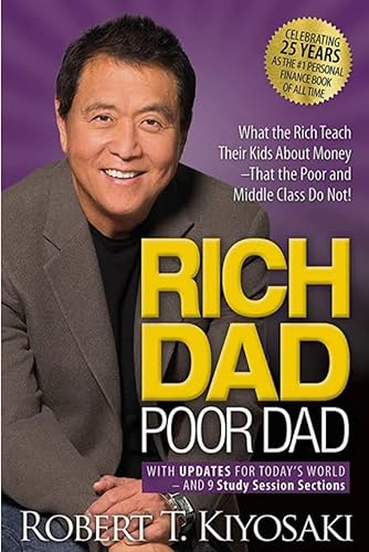 9781612680002: Rich Dad Poor Dad: What the Rich Teach Their Kids About Money - That the Poor and Middle Class Do Not!