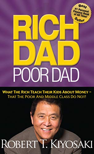 9781612680019: Rich Dad Poor Dad: What the Rich Teach Their Kids About Money--That the Poor and Middle Class Do Not!