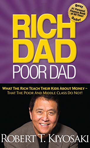 Stock image for Rich Dad Poor Dad: What The Rich Teach Their Kids About Money That the Poor and Middle Class Do Not! for sale by Upward Bound Books