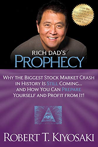 Beispielbild fr Rich Dad's Prophecy: Why the Biggest Stock Market Crash in History Is Still Coming.and How You Can Prepare Yourself and Profit from It! zum Verkauf von ThriftBooks-Atlanta