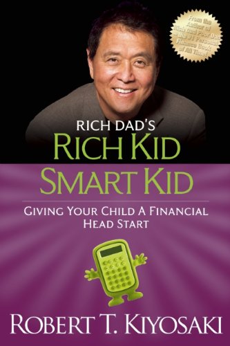 Stock image for Rich Kid Smart Kid: Giving Your Child a Financial Head Start for sale by ThriftBooks-Reno