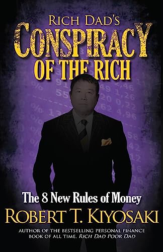 Stock image for RICH DAD'S CONSPIRACY OF THE RICH for sale by Revaluation Books