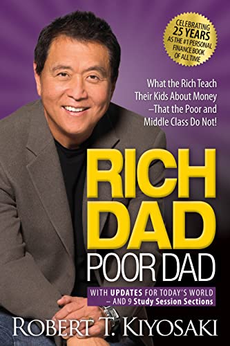 Imagen de archivo de Rich Dad Poor Dad: What the Rich Teach Their Kids About Money That the Poor and Middle Class Do Not! a la venta por ZBK Books