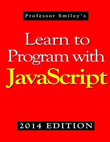 Immagine dell'editore per Learn to Program with JavaScript (2014 Edition) venduto da California Books
