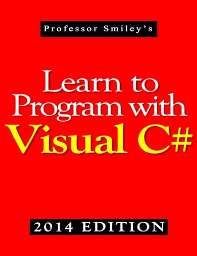 Beispielbild fr Learn to Program with Visual C# (2014 Edition) zum Verkauf von Ria Christie Collections