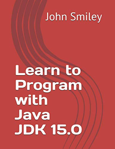 9781612740843: Learn to Program with Java JDK 15.0