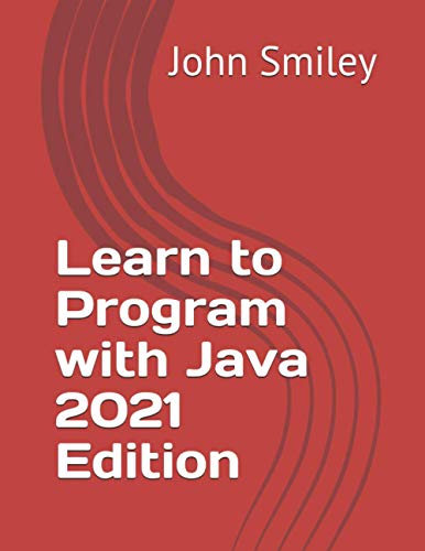 9781612740850: Learn to Program with Java 2021 Edition