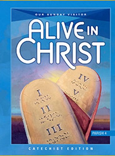 Beispielbild fr Our Sunday Visitor Alive In Christ Parish 4 Catechist Edition zum Verkauf von Better World Books