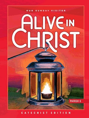 Beispielbild fr Alive In Christ Grade 6 Parish Catechist Edition zum Verkauf von Better World Books