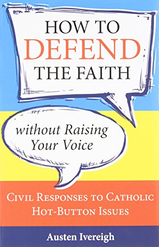 Stock image for How To Defend The Faith Withou for sale by BooksRun