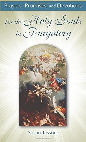 9781612785561: Prayers, Promises, and Devotions: for the Holy Souls in Purgatory