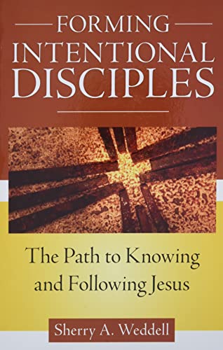 Stock image for Forming Intentional Disciples: The Path to Knowing and Following Jesus for sale by Jenson Books Inc