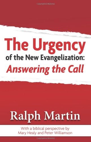 Stock image for The Urgency of the New Evangelization: Answering the Call for sale by SecondSale