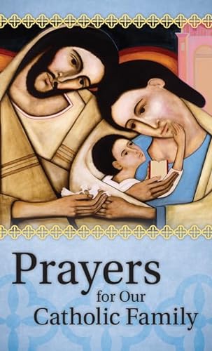 Imagen de archivo de Prayers for Our Catholic Family a la venta por GF Books, Inc.