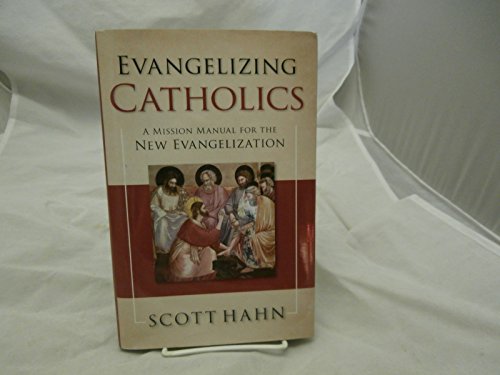 Beispielbild fr Evangelizing Catholics: A Mission Manual for the New Evangelization zum Verkauf von WorldofBooks