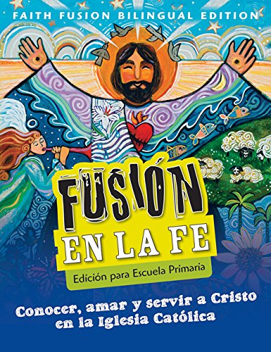 Imagen de archivo de Faith Fusion Elementary Bilingual Student Edition (Spanish and English Edition) a la venta por KuleliBooks