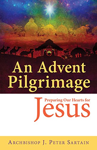 9781612788654: An Advent Pilgrimage: Preparing Our Hearts for Jesus