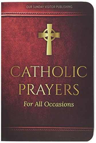 Stock image for Catholic Prayers for All Occasions for sale by SecondSale