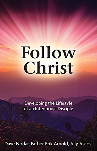 Imagen de archivo de Follow Christ: Developing the Practices of an Intentional Disciple a la venta por Gulf Coast Books