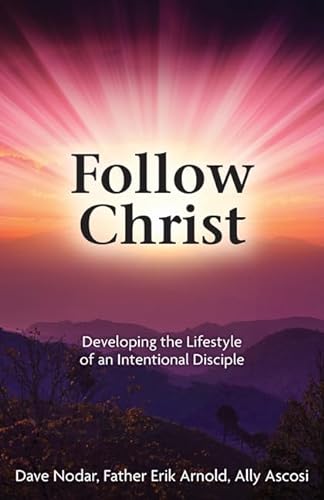 Stock image for Follow Christ: Developing the Practices of an Intentional Disciple for sale by Gulf Coast Books