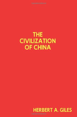 9781612790138: The Civilization of China