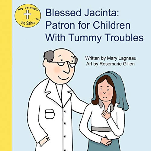 Beispielbild fr Blessed Jacinta: Patron for Children With Tummy Troubles zum Verkauf von WorldofBooks