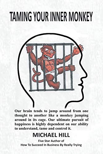 Stock image for Taming Your Inner Monkey for sale by GF Books, Inc.