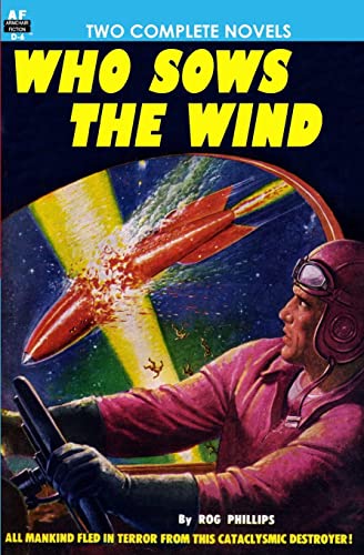 Who Sows the Wind & The Puzzle Planet (9781612870052) by Phillips, Rog; Lowndes, Robert A. W.